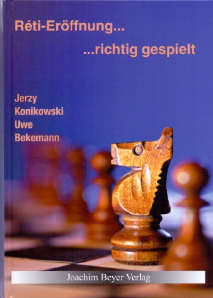 Konikowski/Bekemann, Reti-Eröffnung...  ...richtig gespielt
